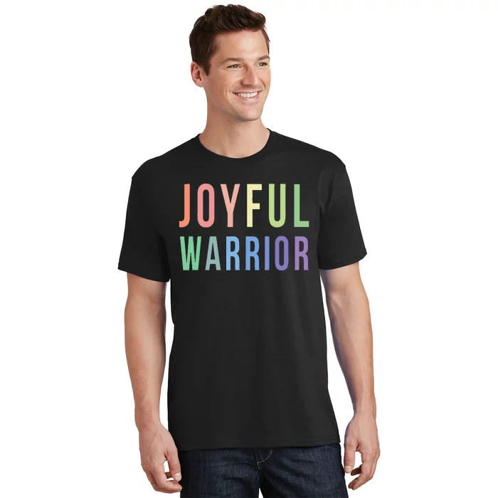 Be A Joyful Warrior For Kamala Harris Tim Walz 2024 T-Shirt