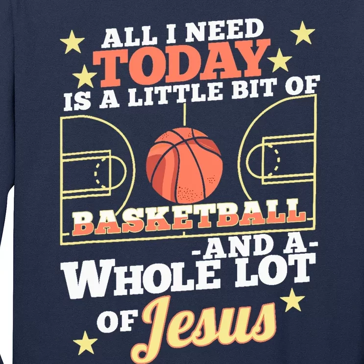 Basketball And Jesus - Funny Christian Basketballer Long Sleeve Shirt