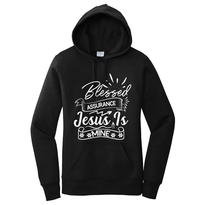 Blessed Assurance Jesus Is Mine Graphic For Women And Women's Pullover Hoodie