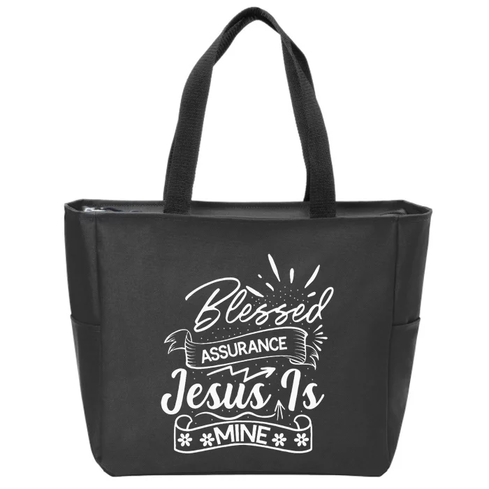 Blessed Assurance Jesus Is Mine Graphic For Women And Zip Tote Bag