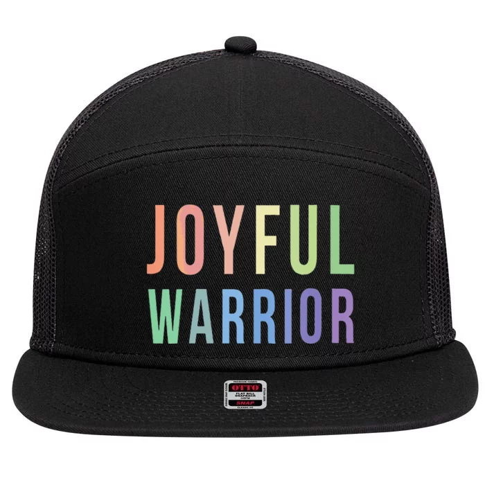 Be A Joyful Warrior For Kamala Harris Tim Walz 2024 7 Panel Mesh Trucker Snapback Hat