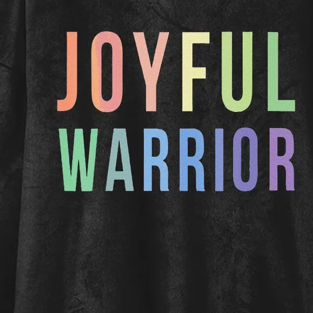 Be A Joyful Warrior For Kamala Harris Tim Walz 2024 Hooded Wearable Blanket