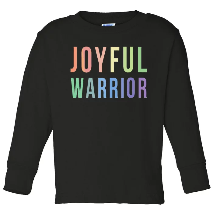 Be A Joyful Warrior For Kamala Harris Tim Walz 2024 Toddler Long Sleeve Shirt