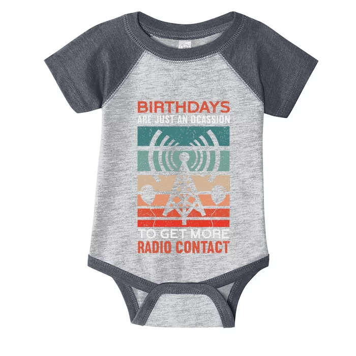 Birthdays Are Just An Occasion To Get More Ham Radio Contact Infant Baby Jersey Bodysuit