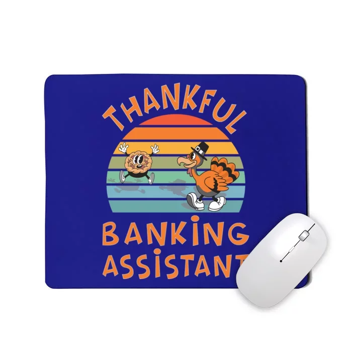 Banking Assistant Job Funny Thanksgiving Gift Mousepad