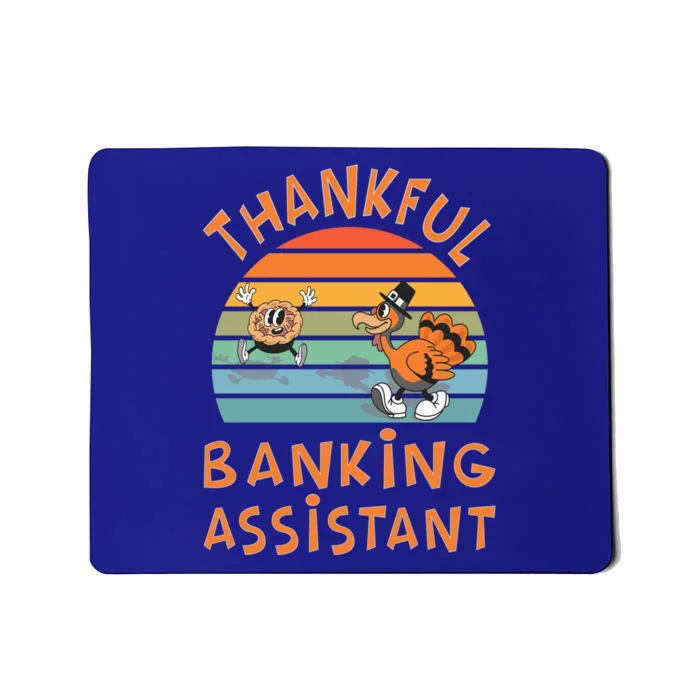 Banking Assistant Job Funny Thanksgiving Gift Mousepad