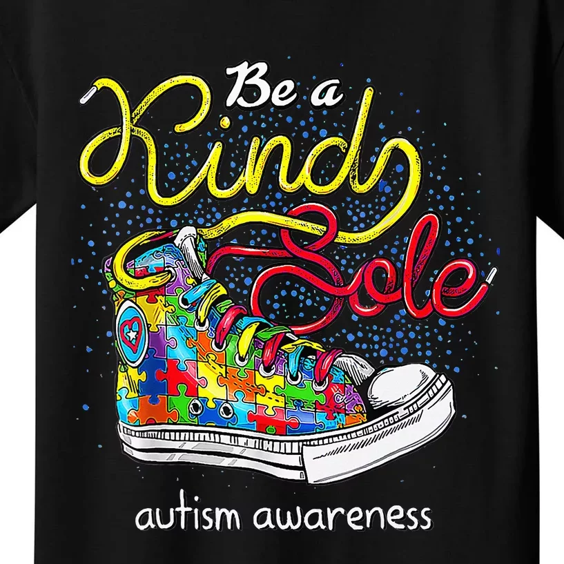 Be A Kind Sole Autism Awareness Puzzle Shoes Be Kind Gifts Kids T-Shirt