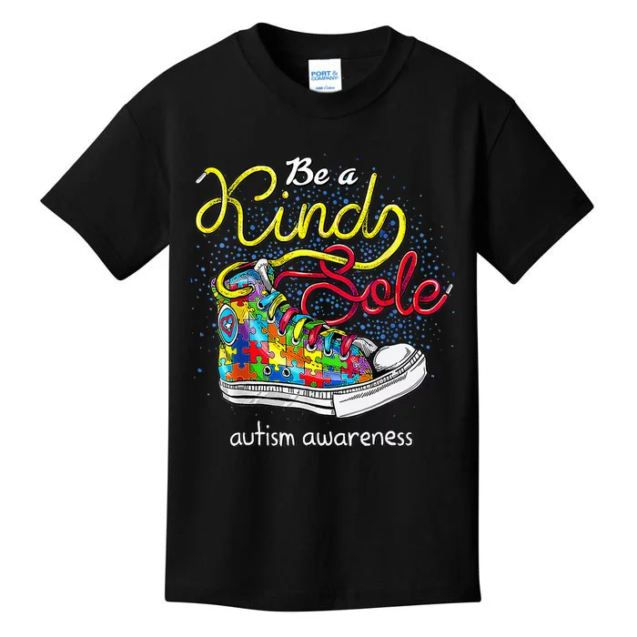 Be A Kind Sole Autism Awareness Puzzle Shoes Be Kind Gifts Kids T-Shirt