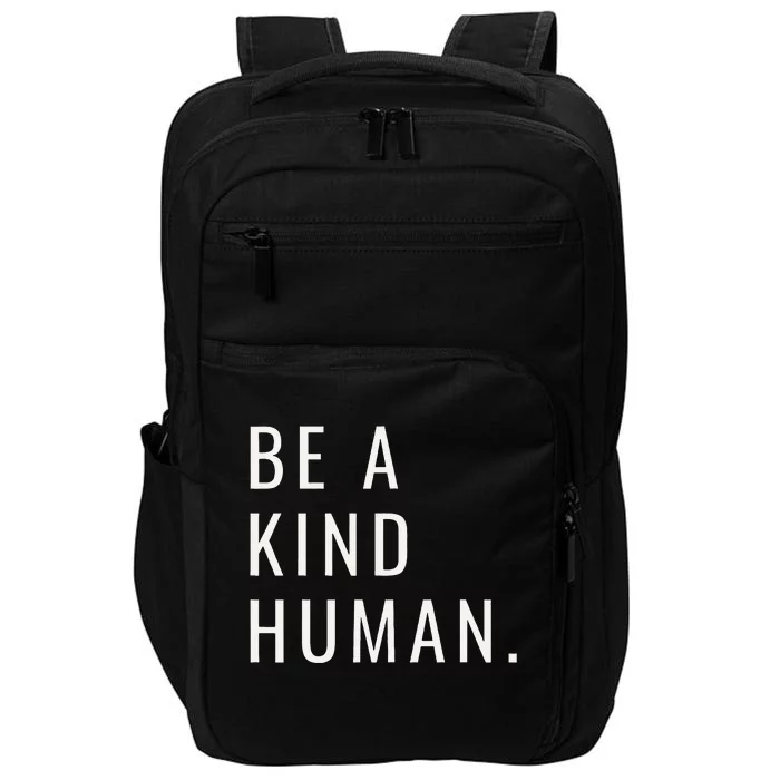 Be a Kind Human Unity Day Orange for Teachers Impact Tech Backpack