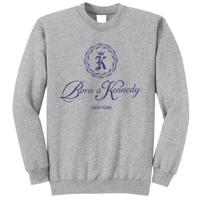 Born A Kennedy New York Tall Sweatshirt