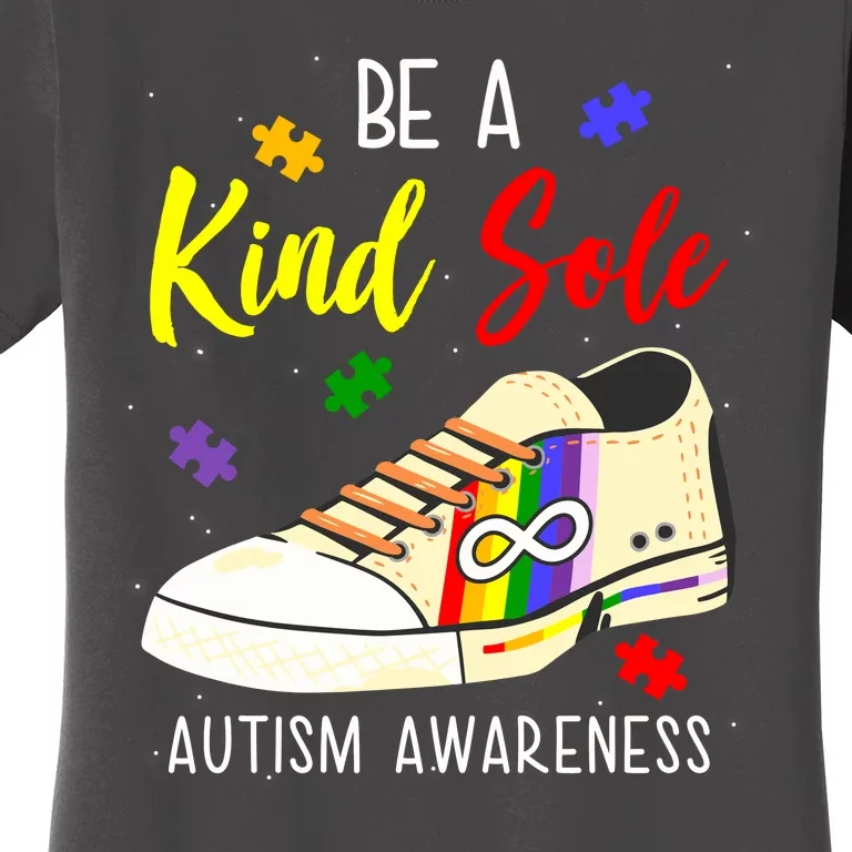 Be A Kind Sole Autism Awareness Puzzle Shoe Women's T-Shirt