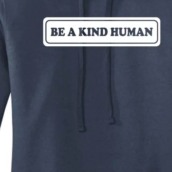 Be A Kind Human Women's Pullover Hoodie