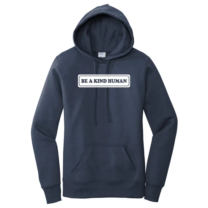 Be A Kind Human Women's Pullover Hoodie