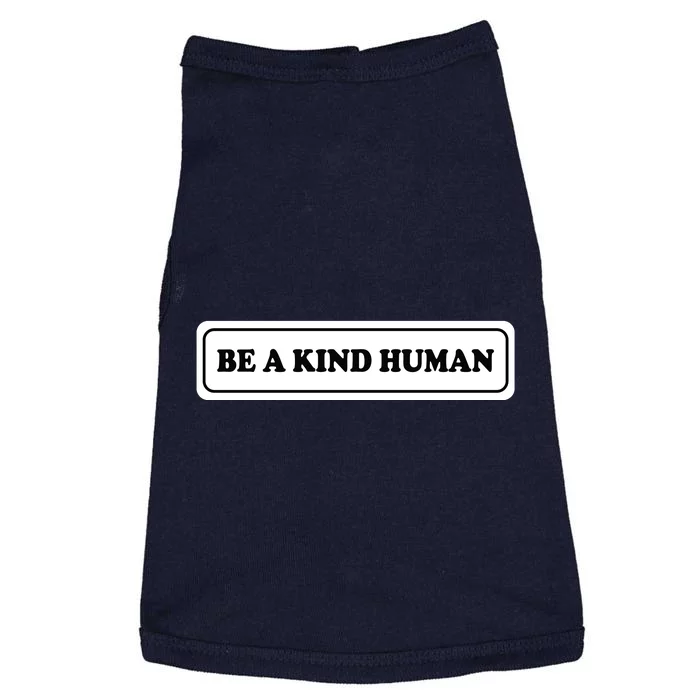 Be A Kind Human Doggie Tank