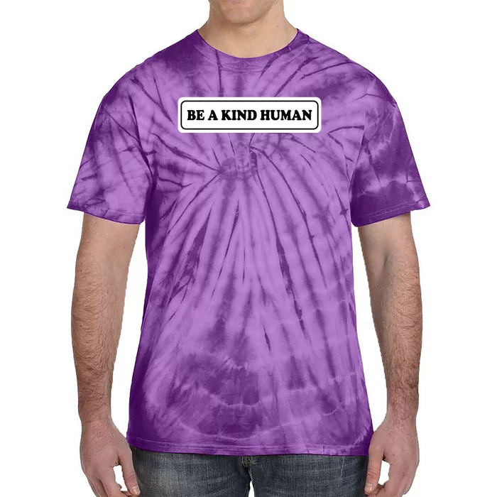 Be A Kind Human Tie-Dye T-Shirt