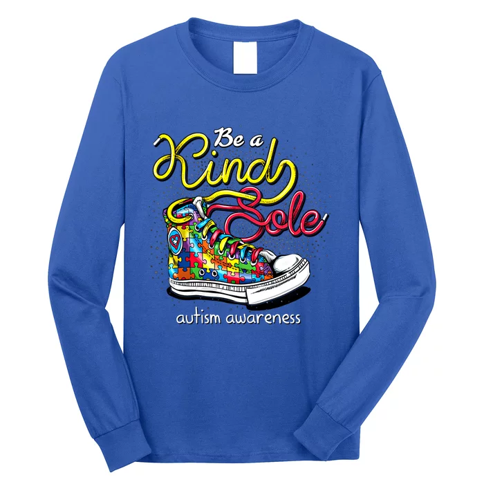 Be A Kind Sole Autism Awareness Gift Long Sleeve Shirt