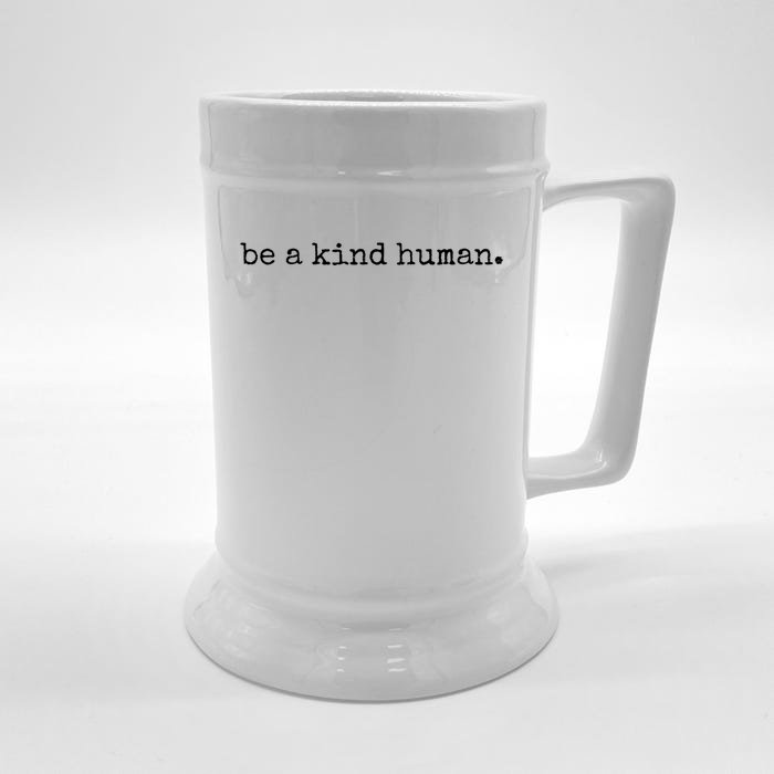 Be A Kind Hu Inspirational Teacher Gift Front & Back Beer Stein