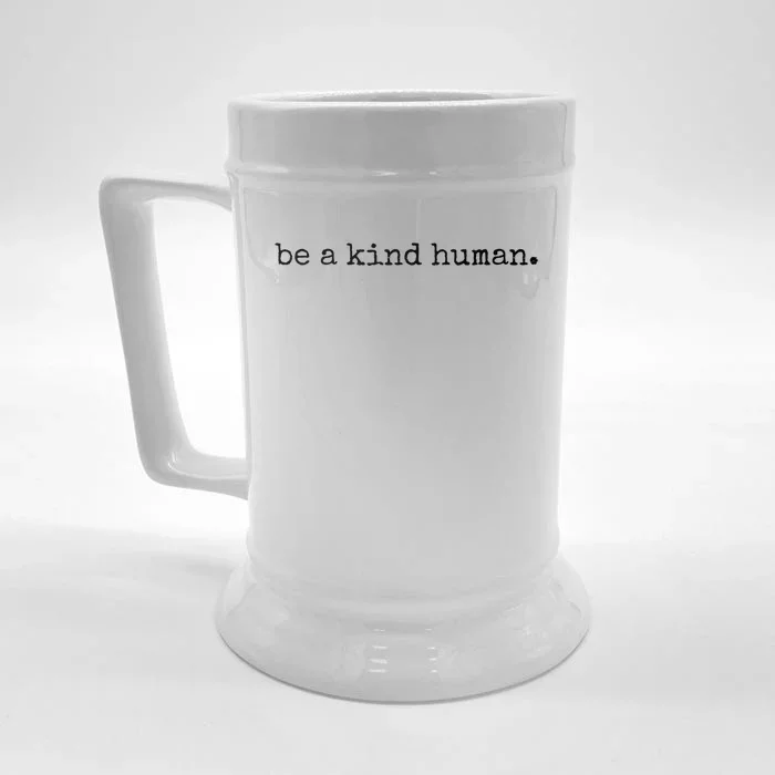 Be A Kind Hu Inspirational Teacher Gift Front & Back Beer Stein