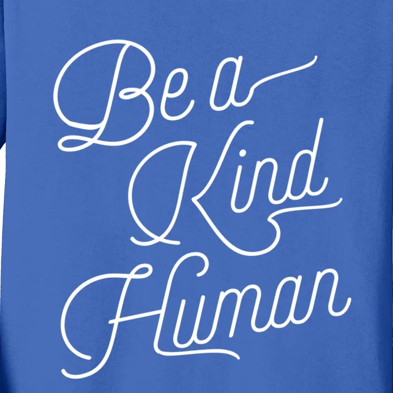 Be A Kind Hu Decent Awesome Person Designs Gift Kids Long Sleeve Shirt