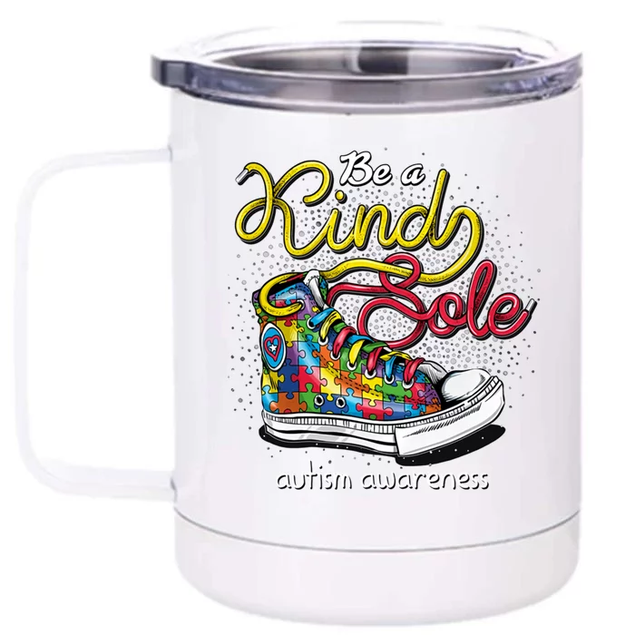 Be A Kind Sole Autism Awareness Gift Front & Back 12oz Stainless Steel Tumbler Cup