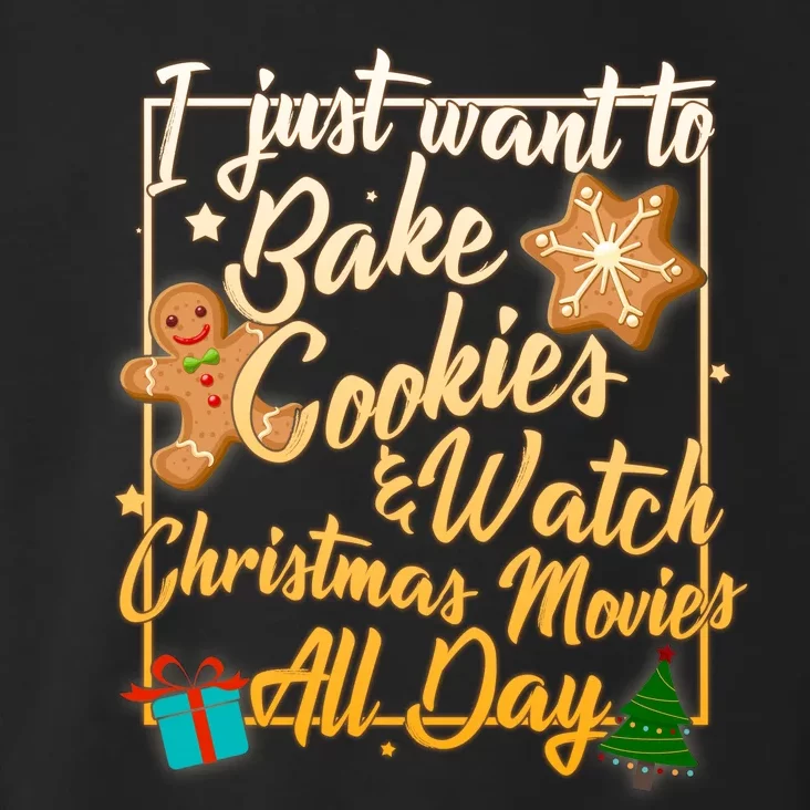 Bake Cookies Watch Christmas Movies Toddler Hoodie