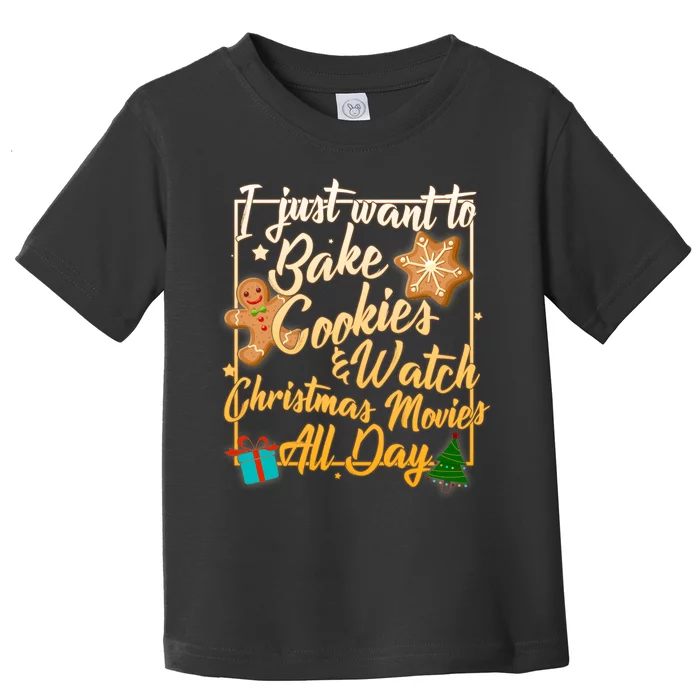 Bake Cookies Watch Christmas Movies Toddler T-Shirt