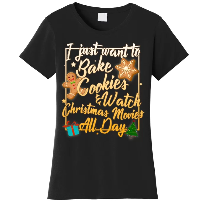 Bake Cookies Watch Christmas Movies Women's T-Shirt