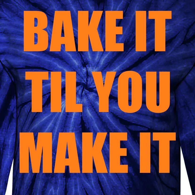 Bake it Til You Make It Cleveland Football Tie-Dye Long Sleeve Shirt