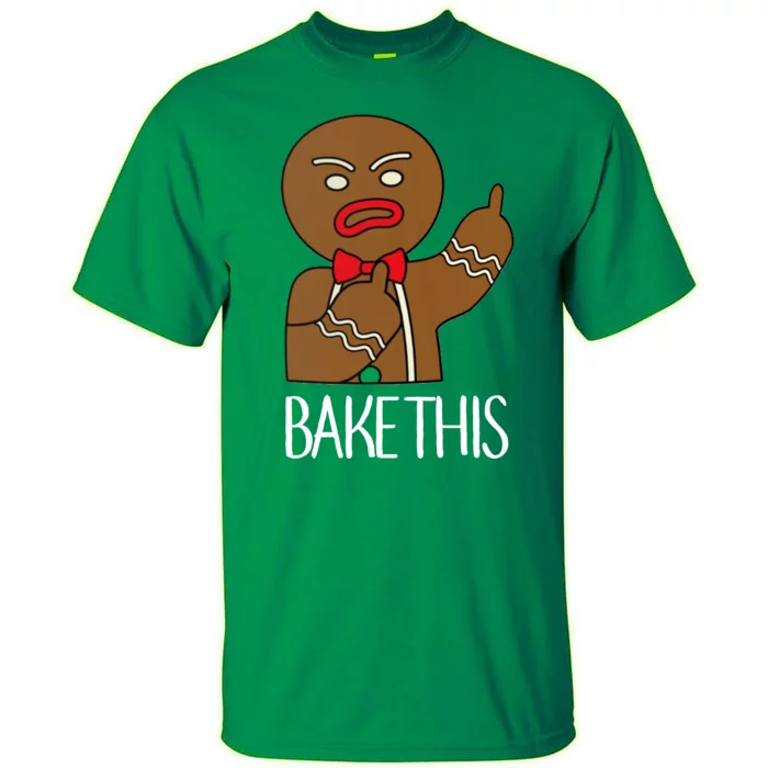 Bake This Gingerbread X-Mas Tall T-Shirt