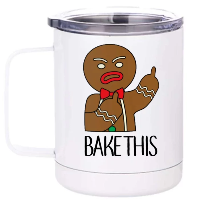 Bake This Gingerbread X-Mas Front & Back 12oz Stainless Steel Tumbler Cup