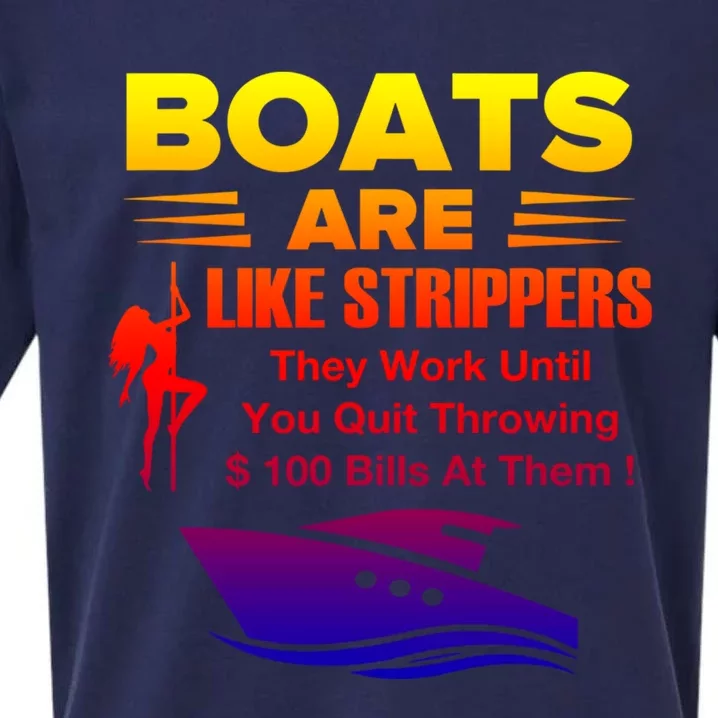 Boats Are Like Strippers They Work Gift Sueded Cloud Jersey T-Shirt