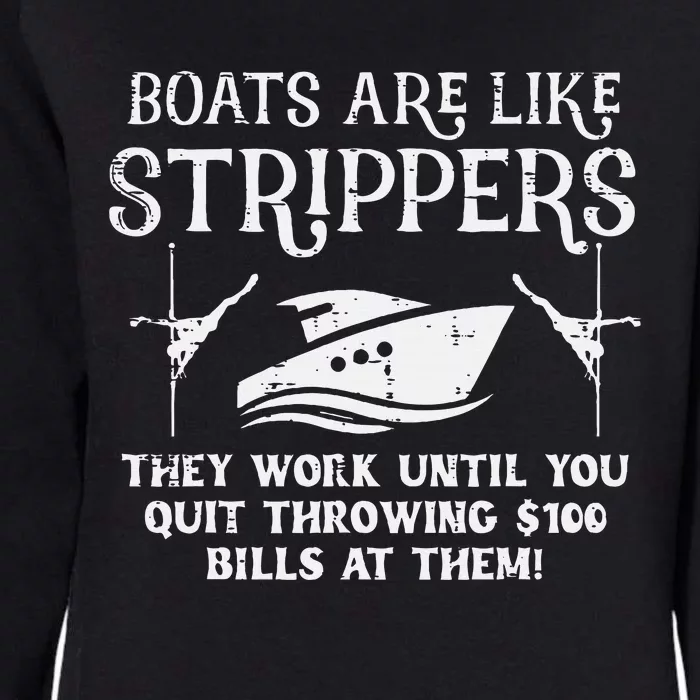 Boats Are Like Work Until Funny Captain Yacht Owner Ship Womens California Wash Sweatshirt