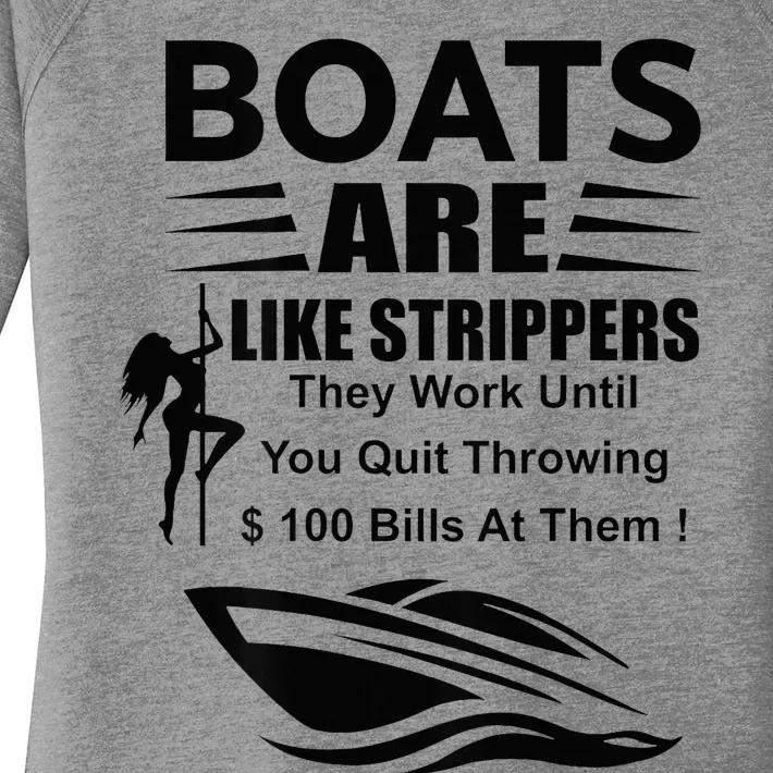 Boats Are Like Strippers In Back Women's Perfect Tri Tunic Long Sleeve Shirt