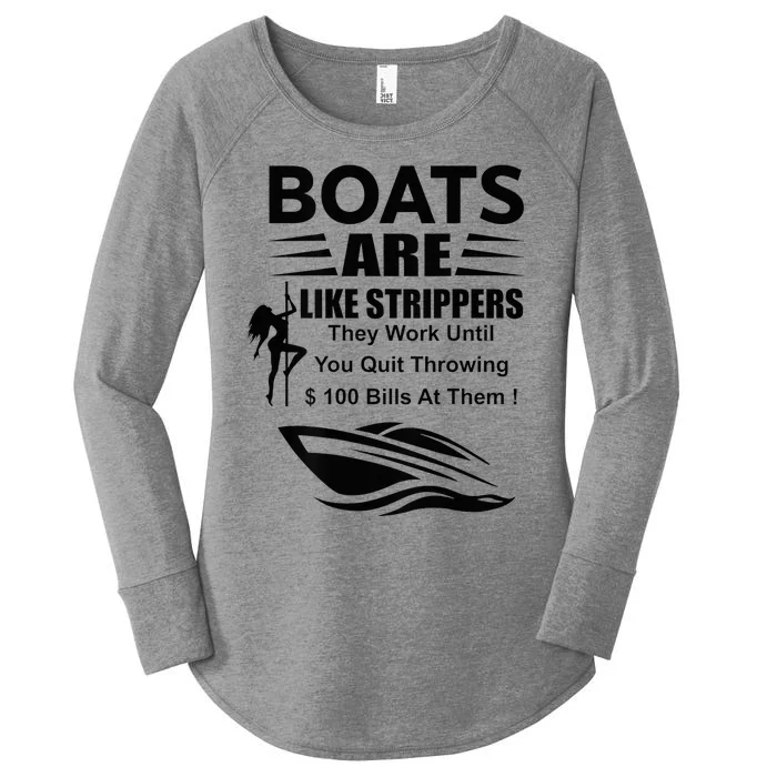 Boats Are Like Strippers In Back Women's Perfect Tri Tunic Long Sleeve Shirt