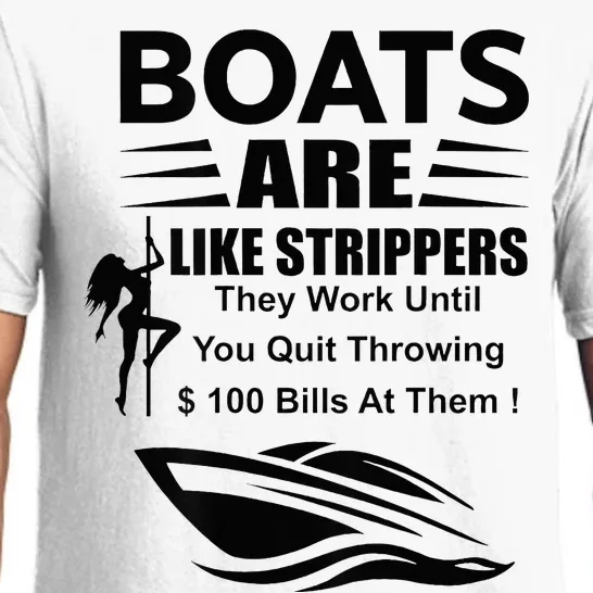 Boats Are Like Strippers In Back Pajama Set