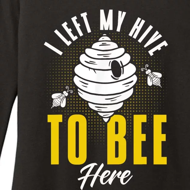 Beekeeper Apiarist Left My Hive To Bee Here Beekeeping Hive Womens CVC Long Sleeve Shirt