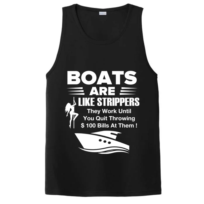 Boats Are Like Strippers They Work Until You Quit Throwing Performance Tank