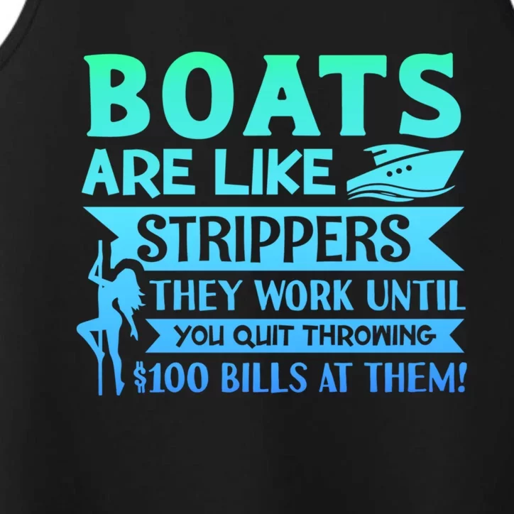 Boats Are Like Strippers They Work Until You Quit Throwing Performance Tank