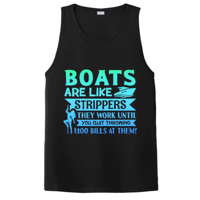 Boats Are Like Strippers They Work Until You Quit Throwing Performance Tank