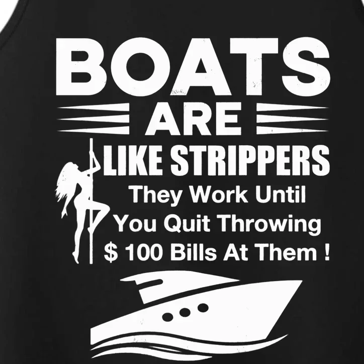 Boats Are Like Strippers They Work Until You Quit Throwing Performance Tank