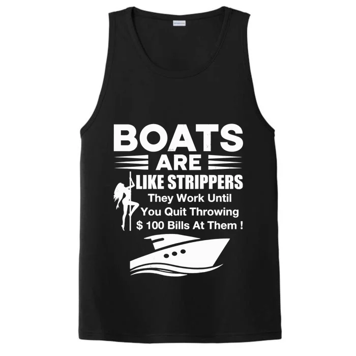 Boats Are Like Strippers They Work Until You Quit Throwing Performance Tank