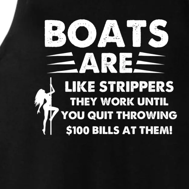 Boats Are Like Strippers They Work Until You Quit Throwing Ladies Tri-Blend Wicking Tank