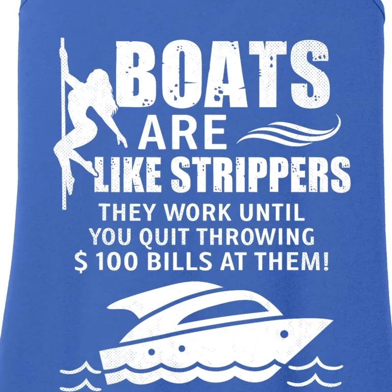 Boats Are Like Strippers They Work Until You Quit Throwing Ladies Essential Tank