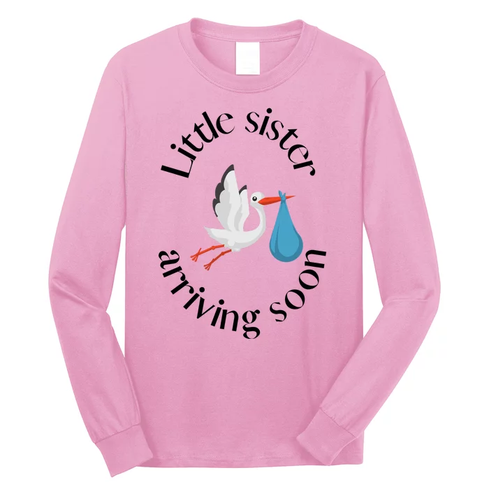 Birth Announcement Little Sister Arriving Soon Long Sleeve Shirt