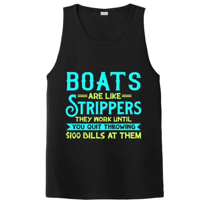 Boats Are Like Strippers They Work Until You Quit Throwing Performance Tank