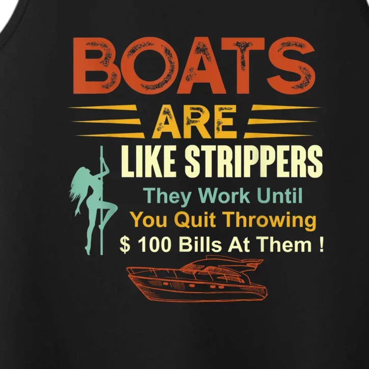 Boats Are Like Strippers They Work Until You Quit Throwing Performance Tank