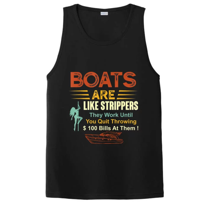 Boats Are Like Strippers They Work Until You Quit Throwing Performance Tank