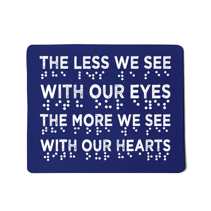 Braille Awareness Less Eyes More Heart Impaired Dots Braille Mousepad