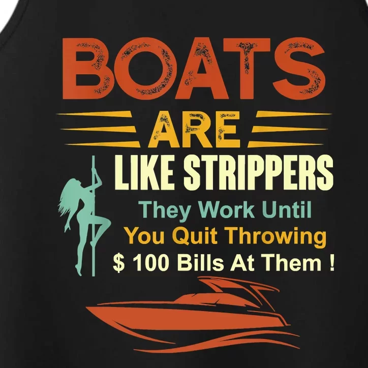 Boats Are Like Strippers They Work Until You Quit Throwing Performance Tank