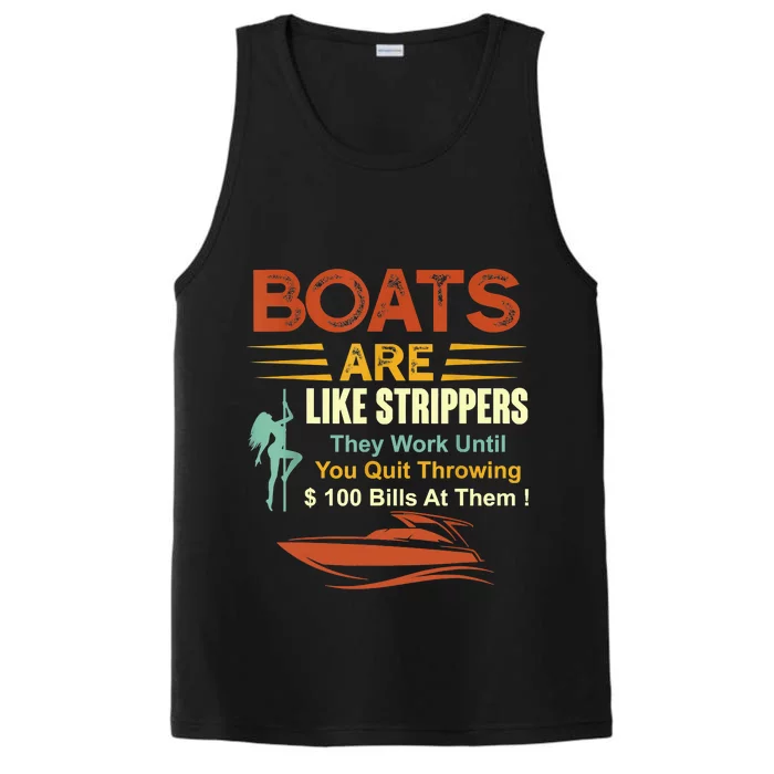 Boats Are Like Strippers They Work Until You Quit Throwing Performance Tank